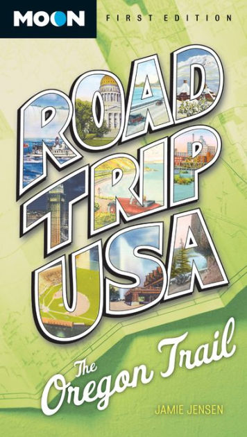 Road Trip USA: The Oregon Trail