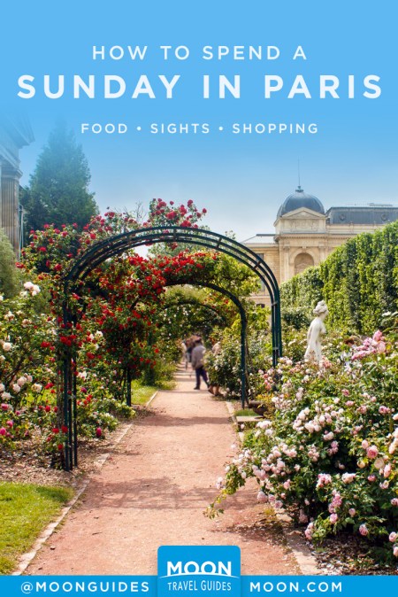 How to Spend a Sunday in Paris | Moon Travel Guides