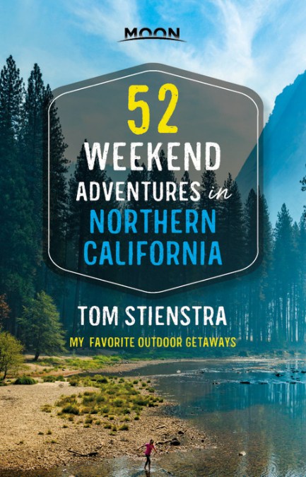 52 Weekend Adventures in Northern California