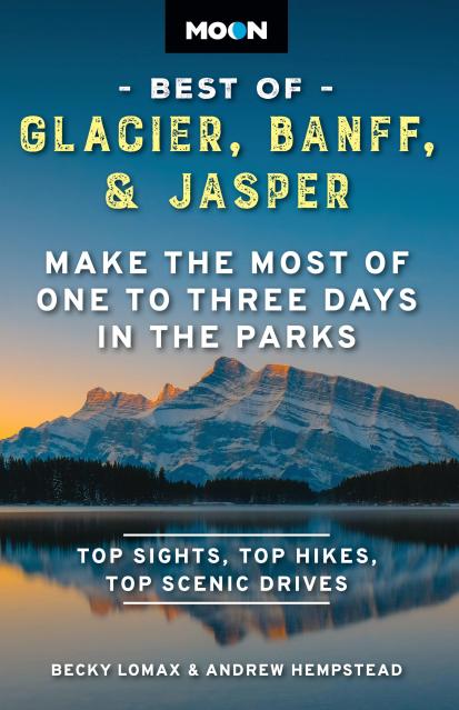 Moon Best of Glacier, Banff & Jasper
